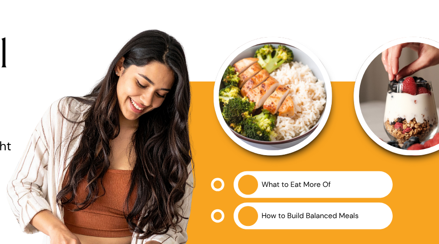 Woman preparing food beside images of a chicken, rice and broccoli bowl, yogurt with berries, and stacked meal prep containers, with text encouraging balanced eating for weight loss, energy and wellness // Health Some More