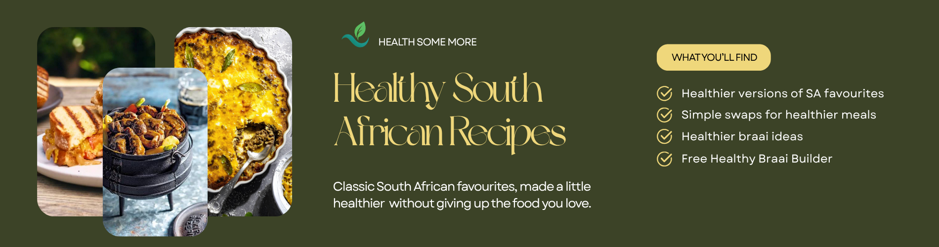Healthy South African recipes featuring healthier versions of traditional dishes, with images of South African food and a free Healthy Braai Builder // Health Some More